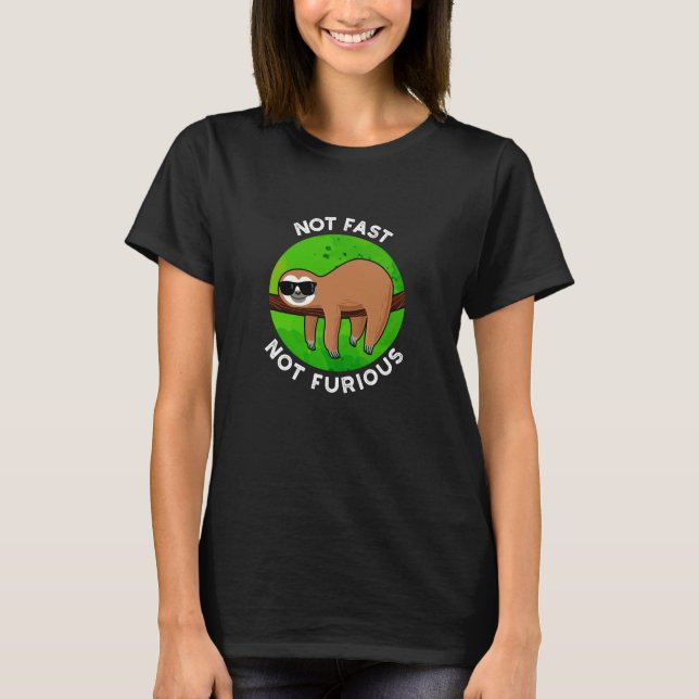 T-shirt Pas Fast Pas Furny Funny Film Sloth Pun Dark BG (Devant)
