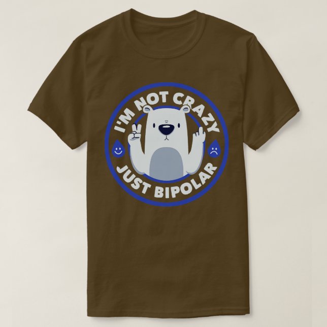 T-shirt Pas fou ours bipolaire par Tobe Fonseca (Design devant)