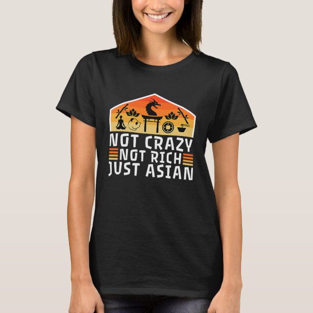 T-shirt Pas fou pas riche juste asiatique (Devant)