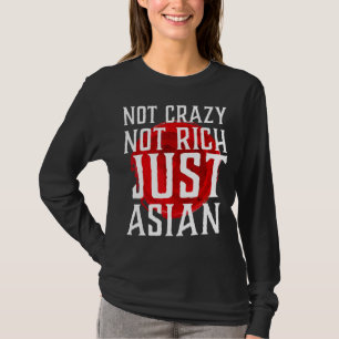 T-shirt Pas fou pas riche seulement asiatique Vintage asia