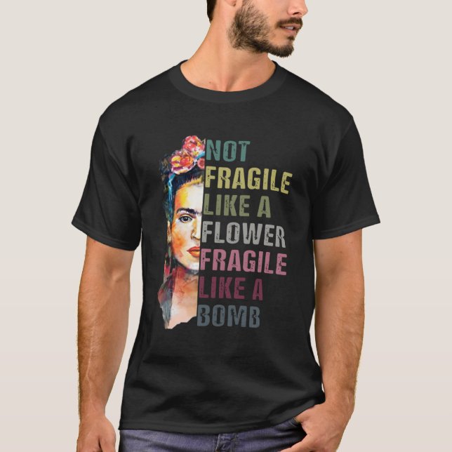 T-shirt Pas Fragile Comme Une Fleur Frida Femme L'Autonomi (Devant)