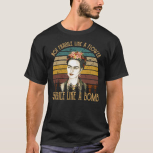 T-shirt pas fragile comme une fleur Frida Kahlo peintre ar