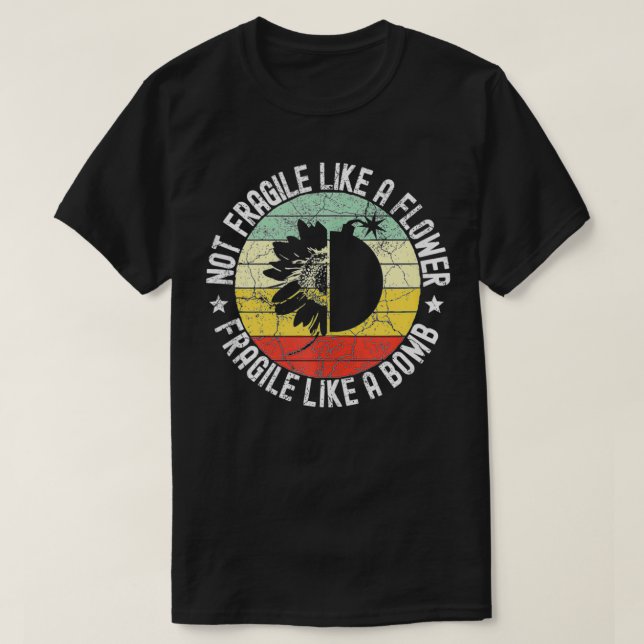 T-shirt Pas Fragile Comme Une Fleur Mais Une Bombe Ruth Ba (Design devant)
