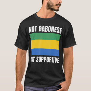 T-shirt Pas Gabonais, mais soutien au drapeau gabonais