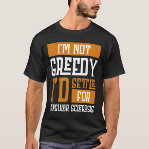T-shirt Pas gourmand Je me mets à la sclérose en plaques