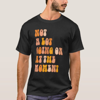 T-shirt Pas grand chose à The Moment Retro Lazy Bore