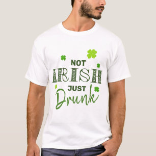 T-shirt Pas Irlandais juste Drunk Funny St Patrick's Day