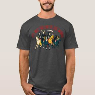 T-shirt Pas La Fin Du Monde