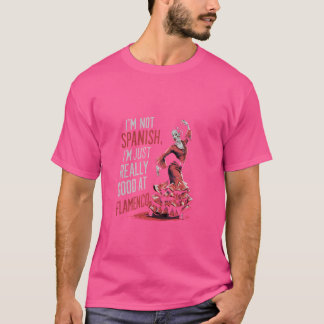 T-shirt Pas l'espagnol juste vraiment bon design flamenco