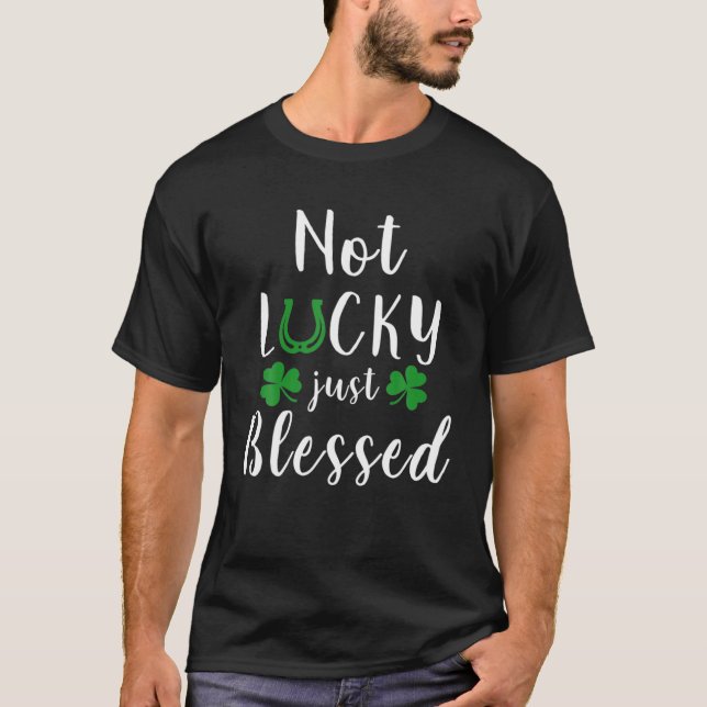 T-shirt Pas Lucky Juste Heureux Pour La Saint Patrick's Da (Devant)
