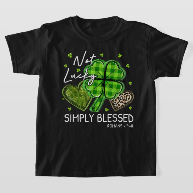 T-shirt Pas Lucky Simplement Bienheureux Shamrock chrétien (Poser)