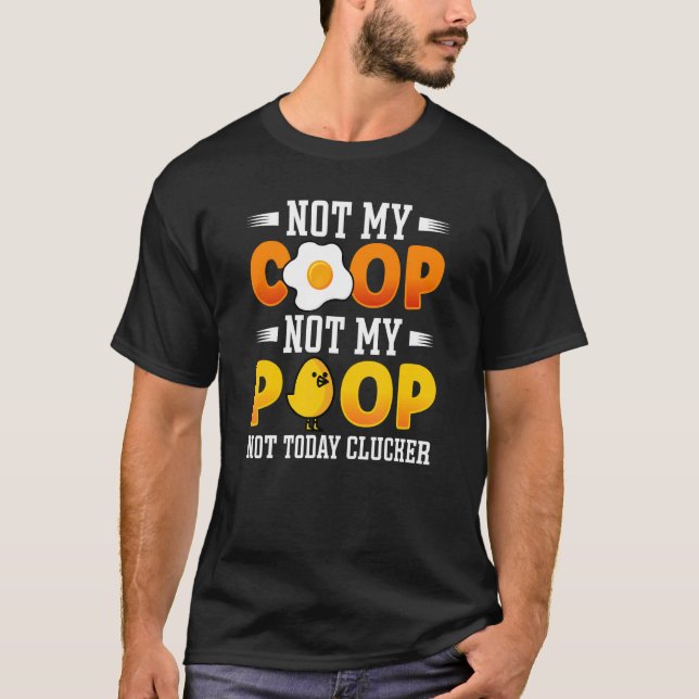 T-shirt Pas Ma Coop Pas Mon Caca   Citation D'éleveur De P (Devant)