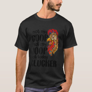 T-shirt Pas ma coopérative, pas mes excréments Citation d'