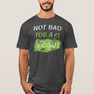 T-shirt Pas mal pour un Vegan - Végétariens - Gym Workout