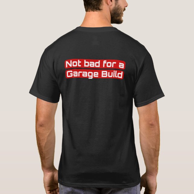 T-shirt Pas mal pour une construction de garage (Dos)