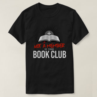 T-shirt Pas membre de votre club de lecture