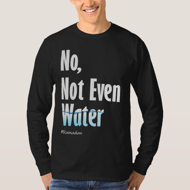 T-shirt Pas Même D'Eau Ramadan (Devant)