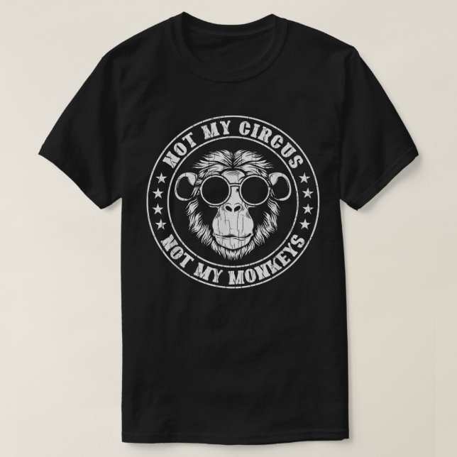 T-shirt Pas Mes Singes De Cirque Drôle Singe Amoureux des  (Design devant)