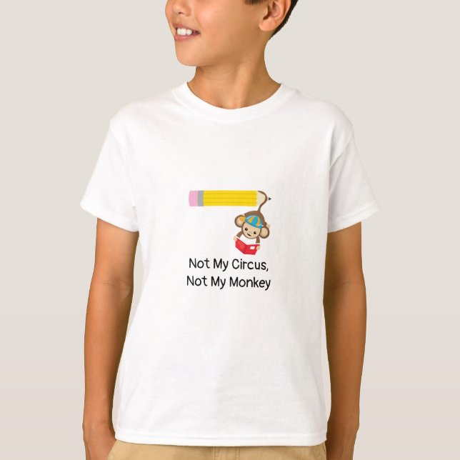 T-shirt Pas mon cirque, pas mon singe (Devant)