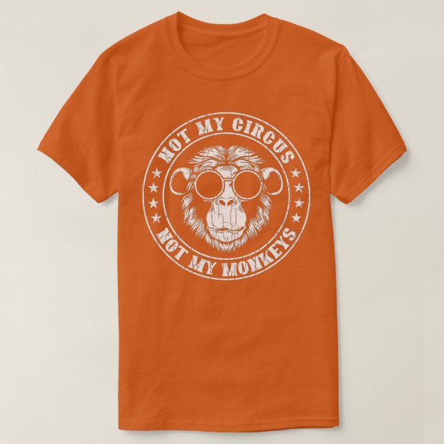 T-shirt Pas mon cirque singes Funny singe Amoureux des ani (Design devant)