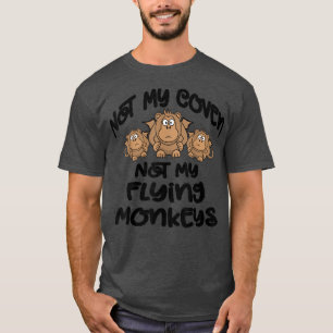 T-shirt Pas Mon Coven Pas Mes Singes Volants Drôle Wiccan 
