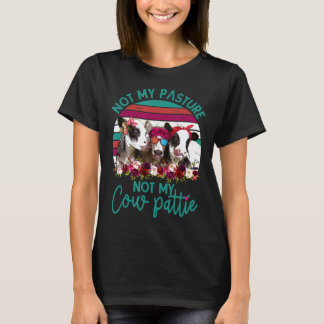 T-shirt Pas mon pâturage pas mes vaches pattes de vache