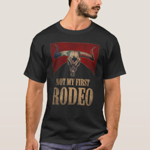 T-shirt Pas mon premier Rodeo Vintage Bull Skull Western C