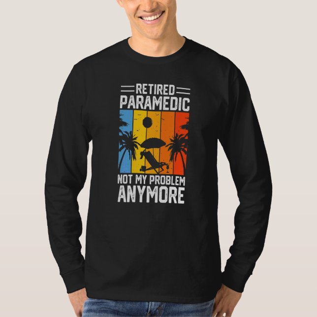 T-shirt Pas mon problème parce que je suis un paramédical  (Devant)