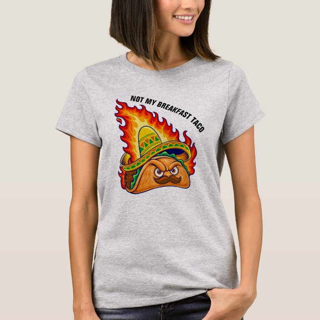 T-shirt Pas mon taco du petit-déjeuner (Devant)
