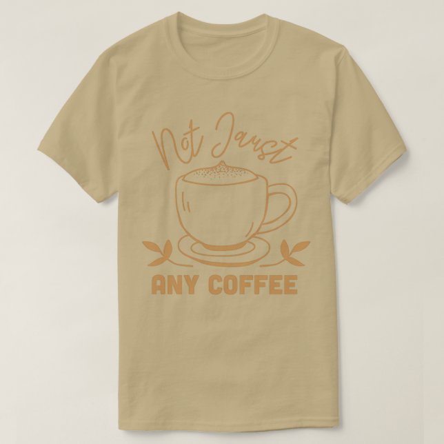 T-shirt Pas n'importe quel café (Design devant)