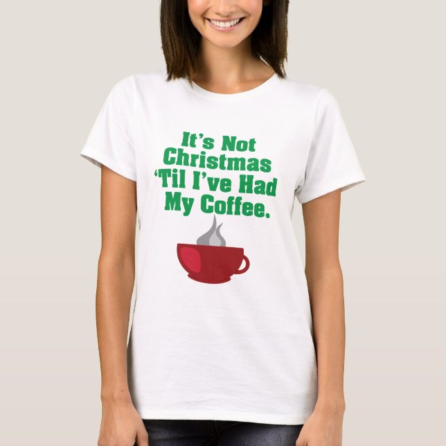 T-shirt Pas Noël jusqu'au café (Devant)