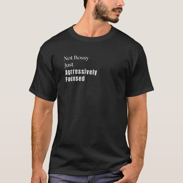 T-shirt Pas patron, juste concentré – Mentalité de patron (Devant)