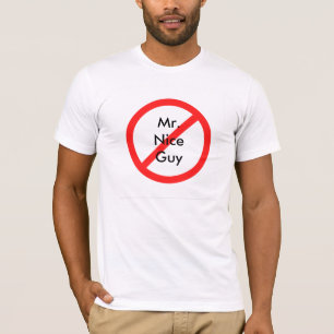 T-shirt Pas plus de M. Nice Guy