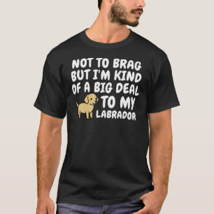 T-shirt Pas Pour Brag, Mais Je Suis Un Peu Gros Pour Mon L