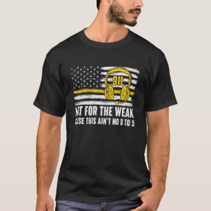 T-shirt Pas Pour Le Premier Répondeur De Dispatcher 911 Fa