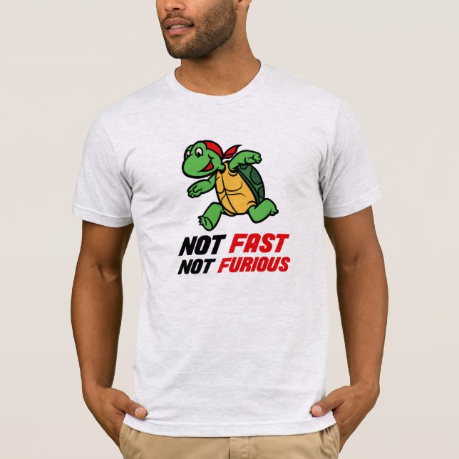 T-shirt Pas rapide, pas furieux - Tortue (Devant)