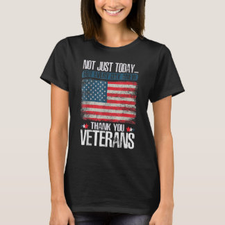 T-SHIRT PAS SEULEMENT AUJOURD'HUI MERCI VÉTÉRANS