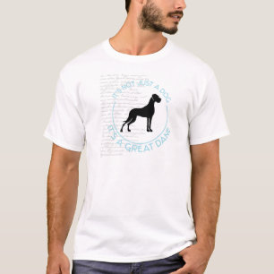 T-shirt Pas seulement un chien, c'est un grand danois !