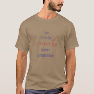 T-shirt Pas si silencieusement de corriger votre citation