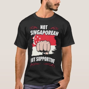 T-shirt Pas Singapourien, Mais Voyage De Soutien Chant Tou