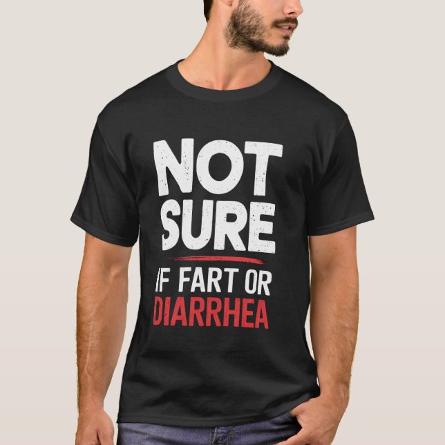 T-shirt Pas sûr si pet ou diarrhée explosive digestive D (Devant)