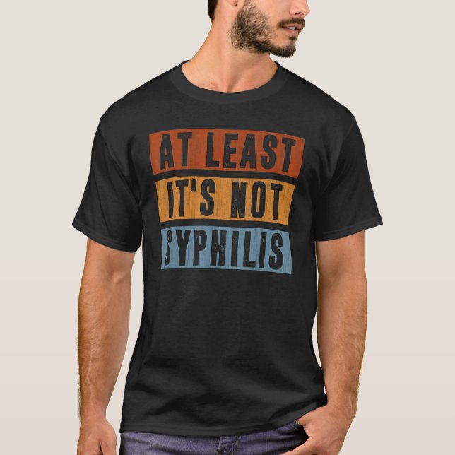T-shirt Pas Syphilis Post Surgery Gag Se Bien Bientôt (Devant)