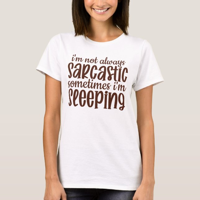 T-shirt Pas toujours sarcastique drôle (Devant)