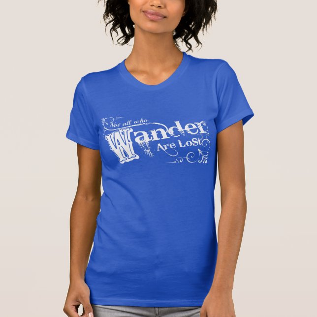 T-shirt Pas tous ce que Wander sont perdu (Devant)