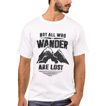 Pas tous ce que Wander sont perdu