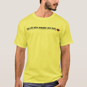 T-shirt pas tous ce qui errent sont perdus