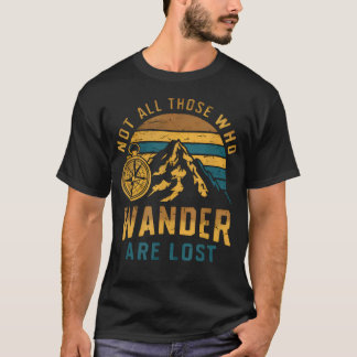 T-shirt Pas tous ceux qui errent sont perdus en plein air