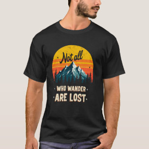 T-shirt Pas tous ceux qui errent sont perdus Randonnée Tre