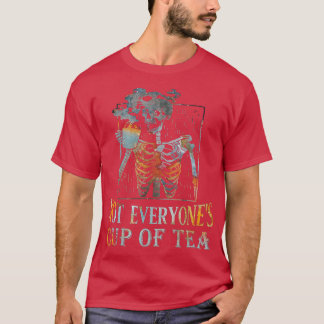 T-shirt Pas tout le monde la coupe de thé squelette boire