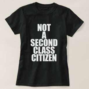 T-SHIRT PAS UN CITOYEN DE SECONDE CLASSE